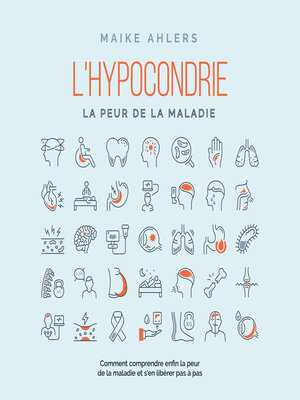 cover image of L'hypocondrie, la peur de la maladie